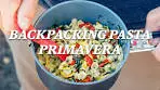 REI Backpacking Recipes: Pasta Primavera