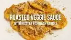 Roasted Veggie Sauce with Ricotta & Spinach Ravioli