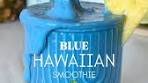 Say aloha to your new favorite smoothie! This Blue Hawaiian ...