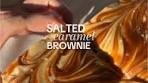 Sea Salt Caramel Brownies Recipe with Decadent Toppings
