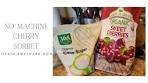 Simple Cherry Sorbet-NO Machine Needed!