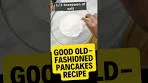 Simple Old Fashioned Pancakes Recipe