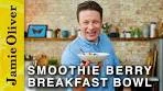 Smoothie Berry Breakfast Bowl | Jamie Oliver