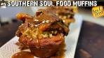 SOUTHERN SOUL FOOD STUFFED CORNBREAD MUFFINS