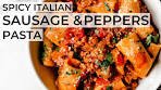 SPICY ITALIAN SAUSAGE AND PEPPERS PASTA | 30 ...