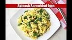 Spinach Scrambled Eggs