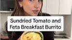 Sundried Tomato and Feta Breakfast Burrito Recipe