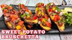 SWEET POTATO BRUSCHETTA | Mexican Bruschetta Recipe ...