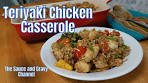 Teriyaki Chicken Casserole | Easy Homemade Teriyaki Sauce ...