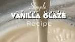 The Easiest Vanilla Glaze Recipe You’ll Love