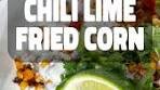 The Lime. The Chili. WOW! Make this Chili Lime Fried Corn!