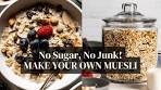 The ZERO-Sugar Homemade Muesli Recipe, Way Better Than ...