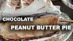 This Chocolate Peanut Butter Pie is what you're missing in ...