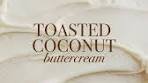 Toasted Coconut Buttercream Recipe