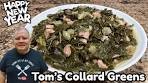 Tom's Collard Greens - A New Year's Day Table Wouldn't be ...