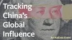 Tracking China's Global Influence: A Conversation with CNN ...