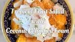 Tropical Fruit Salad with Coconut Whip Cream