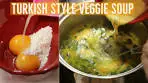 Turkish Style Vegetable Soup With Egg & Lemon Juice