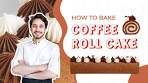 Velvet Coffee Roll cake recipe | Baking Roll cake at home with ...