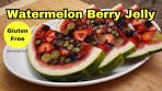Watermelon Berry Jelly | Watermelon Jelly Recipe