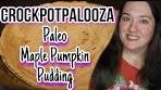 What's For Dessert | Slow Cooker Maple Pumpkin Pudding ...