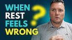 When Rest Feels Wrong: Why You Can't Relax & How to Feel ...
