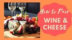 Wine and Cheese Pairings | with cheese board styling tips!