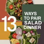 What Goes With Salad For Dinner: 13 Great Ways salad-ccccc-29063