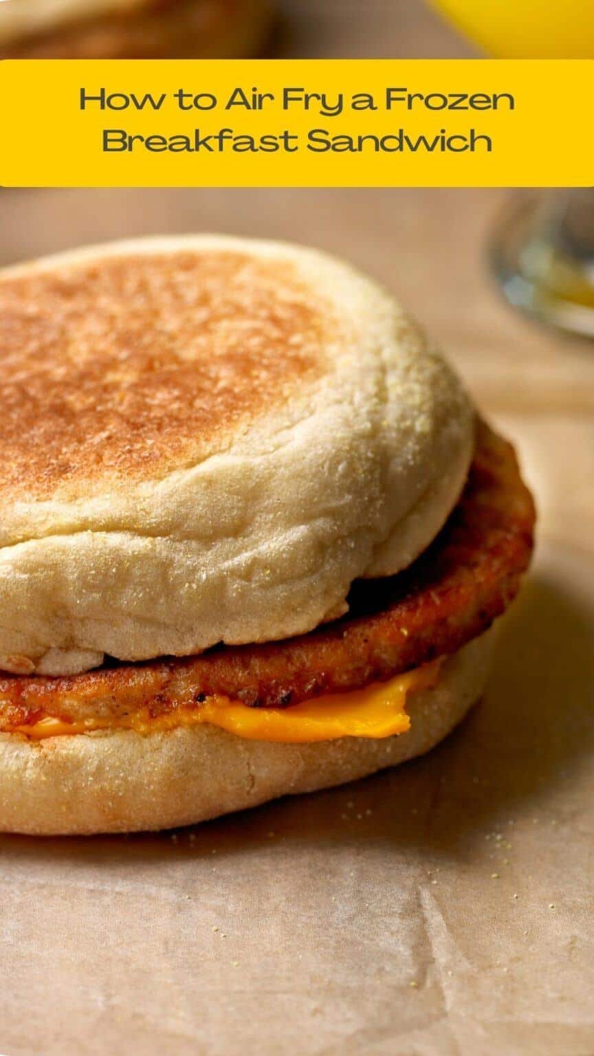 How to Air Fry a Frozen Breakfast Sandwich (The Quick and Easy Way)