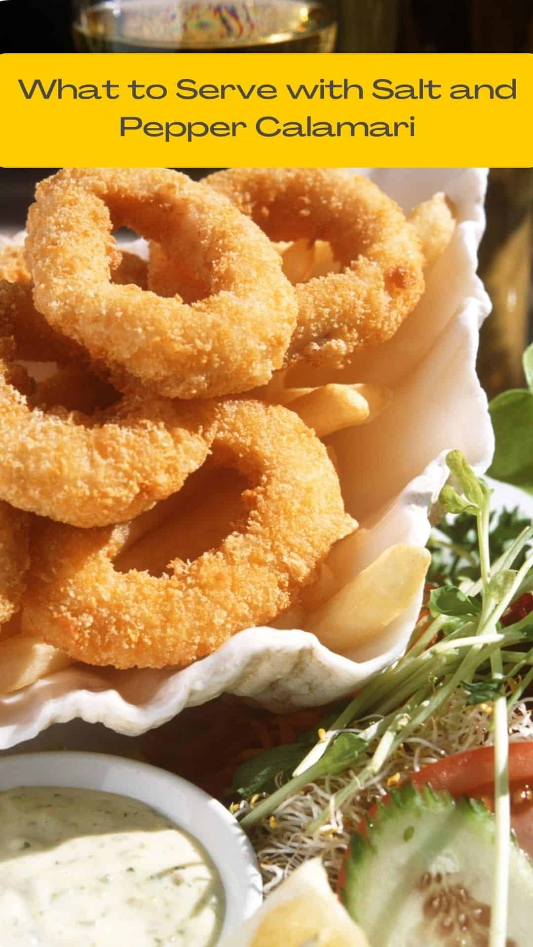 What To Serve With Salt and Pepper Squid Calamari A Comprehensive Guide