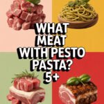 What Meat Goes with Pesto Pasta? 5+ Choices meat-ccccc-77061