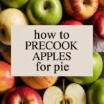 How to Perfectly Precook Apples for Your Homemade Pie: A Guide Full of Flavorful Tips! apples-ccccc-72261