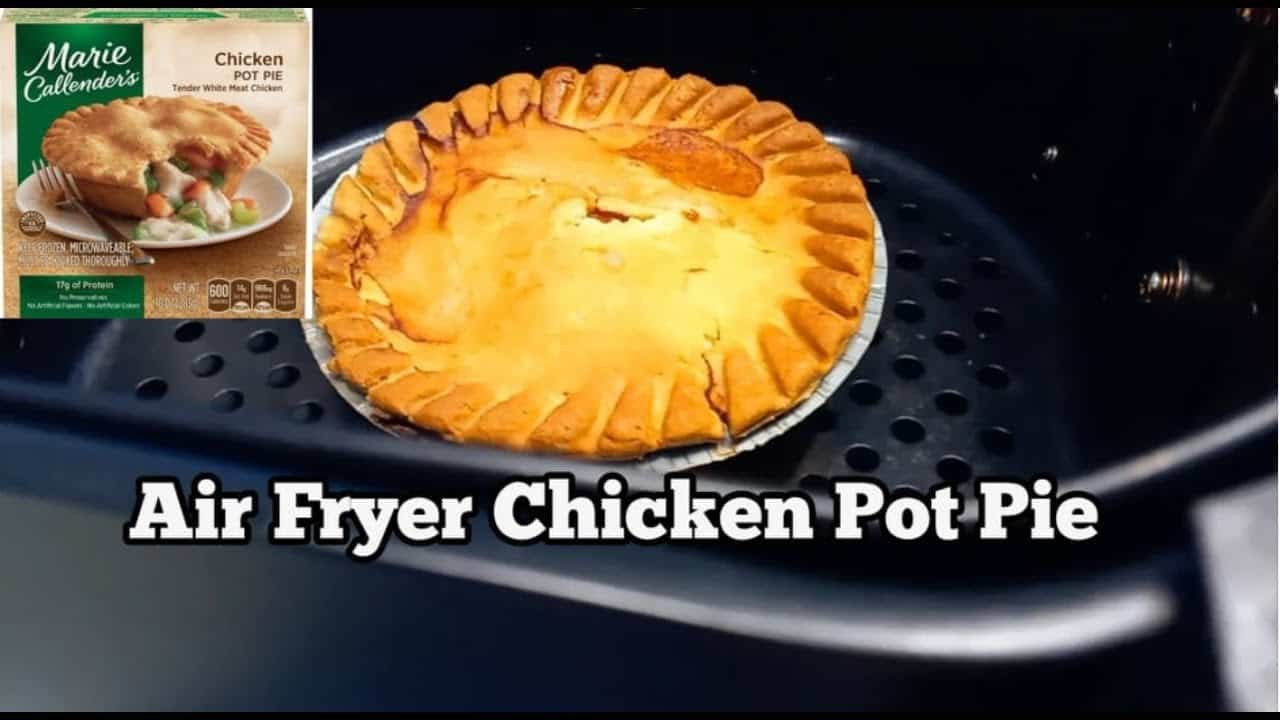 How To Reheat Chicken Pot Pie In Air Fryer