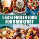 A collage of five easy frozen breakfast foods, including a colorful vegetable bowl, pancakes with fruit, yogurt parfait, a plate of baked pastries, and a variety of frozen breakfast items, with the text "5 Easy Frozen Food for Breakfast" prominently displayed.