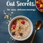 Bowl of oatmeal topped with fresh berries and a spoon, with a colorful fruit bowl in the background, promoting easy and delicious breakfast ideas.