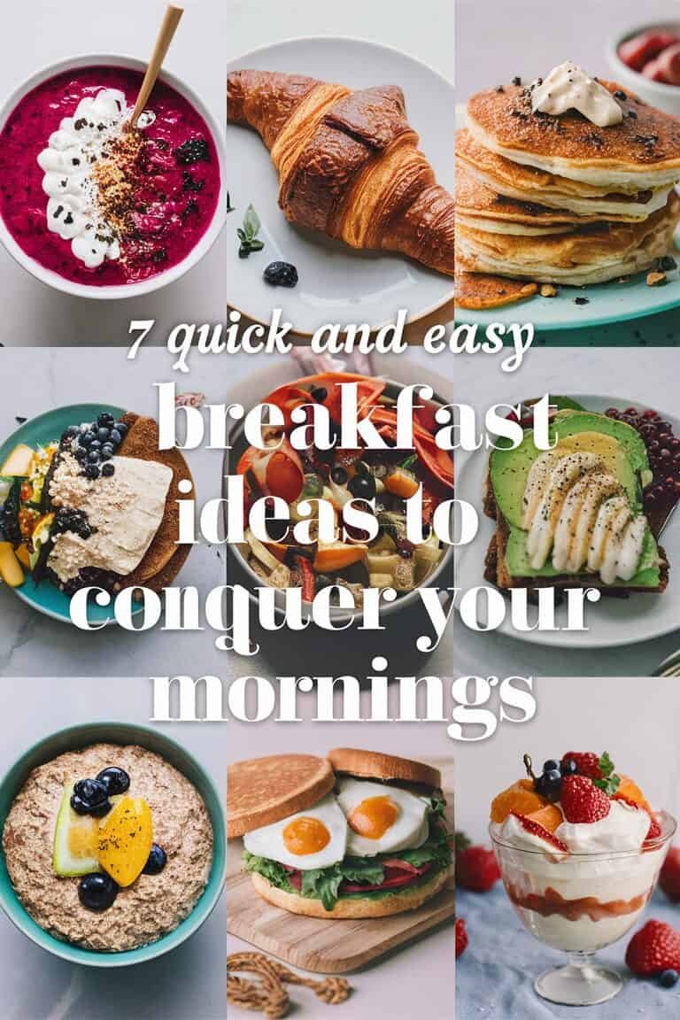 Collage of seven quick and easy breakfast ideas including yogurt with berries, avocado toast, scrambled eggs, and fruit, showcasing delicious options to start your morning.