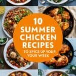 A collage of delicious summer chicken recipes featuring vibrant dishes, highlighting "10 Summer Chicken Recipes to Spice Up Your Week" for easy meal inspiration.