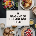 9 Grab and Go Breakfast Ideas to Energize Your Mornings breakfast-ccccc-44778