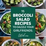 Collage of vibrant broccoli salad dishes showcasing 15 unique recipes designed to impress friends, featuring fresh ingredients and colorful presentations.