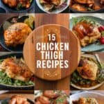 Collage of delicious chicken thigh dishes with a central wooden sign displaying "15 Chicken Thigh Recipes," showcasing various cooking styles and presentations.