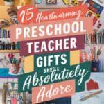 Colorful graphic showcasing "15 Heartwarming Preschool Teacher Gifts They'll Absolutely Adore," featuring playful design elements and art supplies in the background.