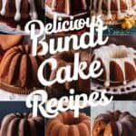 A collage of various Bundt cakes showcasing different flavors and designs, with the text "Delicious Bundt Cake Recipes" prominently featured.