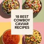 18 Best Cowboy Caviar Recipes to Spice Up Your Summer cowboy-caviar-ccccc-51934