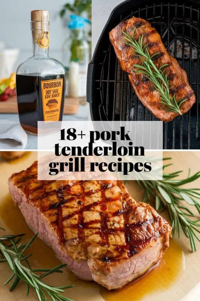 Bourbon bottle and grilled pork tenderloin with rosemary, highlighting 18+ delicious pork tenderloin grill recipes for flavorful summer cooking.