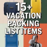 15+ Essential Vacation Packing List Items Every Stylish Traveler Needs - ostrali.com vacation-packing-list-ccccc-75683