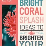 20+ Bright Coral Splash Ideas To Brighten Your Space coral-splash-ccccc-97475