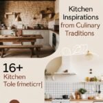 16+ Kitchen Inspirations From Culinary Traditions To Try kitchen-ccccc-77969