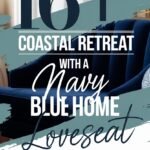 16+ Coastal Retreat With A Navy Blue Home Loveseat Ideas navy-blue-home-ccccc-82540