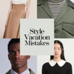 11+ Mistakes To Avoid On Your Style Vacation style-vacation-ccccc-74037