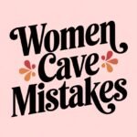 18+ Women Cave Mistakes To Avoid For Better Space women-cave-ccccc-28031
